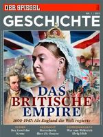 SPIEGEL GESCHICHTE 1/2013: Das Britische Empire Cover des Buches SPIEGEL GESCHICHTE 1/2013: Das Britische Empire (ISBN: 4016140003067)