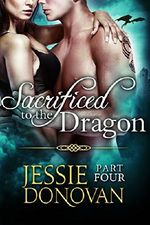 Sacrificed to the Dragon: Part Four (A BBW Dragon-shifter Paranormal Romance) (Stonefire Dragons Book 4) Cover des Buches Sacrificed to the Dragon: Part Four (A BBW Dragon-shifter Paranormal Romance) (Stonefire Dragons Book 4) (ISBN: 9780989733694)