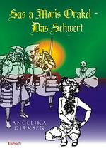 Sas a Moris Orakel - Das Schwert Cover des Buches Sas a Moris Orakel - Das Schwert (ISBN: 9783957444455)