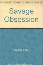 Savage Obsession Cover des Buches Savage Obsession (ISBN: 0821779680)