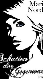 Schatten der Gegenwart (Für Immer & Länger 1) Cover des Buches Schatten der Gegenwart (Für Immer & Länger 1) (ISBN: B00F0O4MGO)