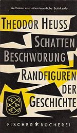 Schattenbeschwörung : Randfiguren der Geschichte. Cover des Buches Schattenbeschwörung : Randfiguren der Geschichte. (ISBN: B00206YHNI)