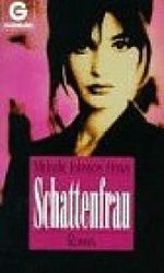 Schattenfrau Cover des Buches Schattenfrau (ISBN: 9783442414932)