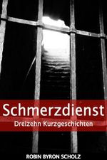 Schmerzdienst: Black Sidearms Cover des Buches Schmerzdienst: Black Sidearms (ISBN: B00NE0CC6I)