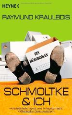 Schmoltke & Ich Cover des Buches Schmoltke & Ich (ISBN: 9783453407503)