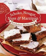 Schoko, Nougat, Nuss und Marzipan Cover des Buches Schoko, Nougat, Nuss und Marzipan (ISBN: 9783809431817)
