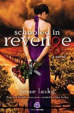 Schooled in Revenge Cover des Buches Schooled in Revenge (ISBN: 9781783290130)