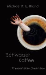 Schwarzer Kaffee Cover des Buches Schwarzer Kaffee (ISBN: B00EYFGERK)
