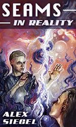 Seams in Reality Cover des Buches Seams in Reality (ISBN: B00NYJVXU0)