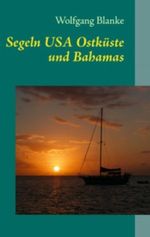 Segeln: USA Ostküste und Bahamas Cover des Buches Segeln: USA Ostküste und Bahamas (ISBN: 9783732212880)