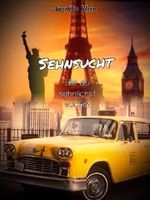 Sehnsucht, die du sehnlichst suchst Cover des Buches Sehnsucht, die du sehnlichst suchst (ISBN: B00HF4PG3A)