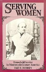 Serving Women: Household Service in Nineteenth Century America Cover des Buches Serving Women: Household Service in Nineteenth Century America (ISBN: 9780819550729)