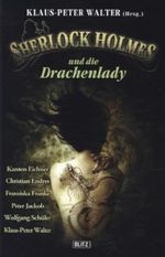 Sherlock Holmes und die Drachenlady Cover des Buches Sherlock Holmes und die Drachenlady (ISBN: 9783898403870)