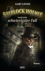 Sherlock Holmes und sein schwierigster Fall Cover des Buches Sherlock Holmes und sein schwierigster Fall (ISBN: 9783898404051)