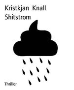 Shitstrom Cover des Buches Shitstrom (ISBN: 9783736893399)