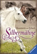 Silbermähne Cover des Buches Silbermähne (ISBN: 9783473524884)