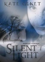Silent Light (Michaela and Trisha Book 1) Cover des Buches Silent Light (Michaela and Trisha Book 1) (ISBN: B007A305IC)
