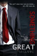 Something Great Cover des Buches Something Great (ISBN: B00DZ07ATQ)