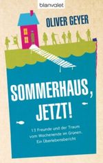 Sommerhaus jetzt! Cover des Buches Sommerhaus jetzt! (ISBN: 9783442382736)