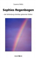 Sophies Regenbogen Cover des Buches Sophies Regenbogen (ISBN: 9783990072042)