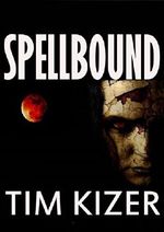Spellbound--A Suspense Novel Cover des Buches Spellbound--A Suspense Novel (ISBN: B00KN9FHS8)