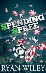 Spending Spree Cover des Buches Spending Spree (ISBN: B00H907P3E)