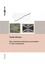 Spin-resolved conductance quantization in InAs nanodevices Cover des Buches Spin-resolved conductance quantization in InAs nanodevices (ISBN: 9783843909266)