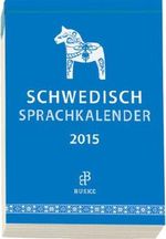 Sprachkalender Schwedisch 2015 Cover des Buches Sprachkalender Schwedisch 2015 (ISBN: 9783875486865)