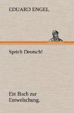 Sprich Deutsch! Cover des Buches Sprich Deutsch! (ISBN: 9783847247449)