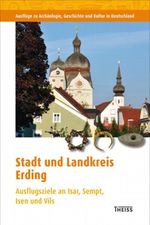 Stadt und Landkreis Erding Cover des Buches Stadt und Landkreis Erding (ISBN: 9783806228526)