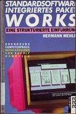 Standardsoftware Integriertes Paket WORKS Cover des Buches Standardsoftware Integriertes Paket WORKS (ISBN: B002AXXX5Y)