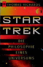 Star Trek. Die Philosophie eines Universums. Cover des Buches Star Trek. Die Philosophie eines Universums. (ISBN: 9783453136748)