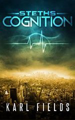 Steths: Cognition (Steths Book 1) Cover des Buches Steths: Cognition (Steths Book 1) (ISBN: B00PPI8O0U)