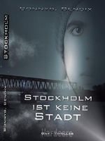 Stockholm ist keine Stadt Cover des Buches Stockholm ist keine Stadt (ISBN: B00KPXL592)