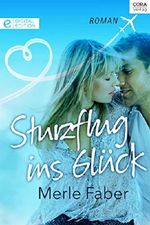 Sturzflug ins Glück Cover des Buches Sturzflug ins Glück (ISBN: 9787373380274)