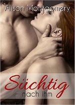 Süchtig nach ihm (Ava & Jayden) Teil 1 Cover des Buches Süchtig nach ihm (Ava & Jayden) Teil 1 (ISBN: B00VMZONYQ)
