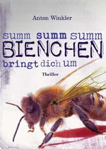 Summ summ summ Bienchen bringt dich um Cover des Buches Summ summ summ Bienchen bringt dich um (ISBN: 9783738040296)