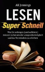 Super Schnell Lesen Cover des Buches Super Schnell Lesen (ISBN: B00D3HBC4A)