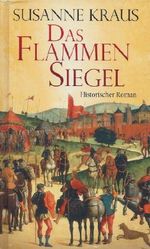 Susanne Kraus: Das Flammen Siegel Cover des Buches Susanne Kraus: Das Flammen Siegel (ISBN: B005FCJDQU)