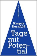 Tage mit Potential: ein Kurzkrimi (Rattenreiter Kurzkrimi) Cover des Buches Tage mit Potential: ein Kurzkrimi (Rattenreiter Kurzkrimi) (ISBN: 9783957040084)
