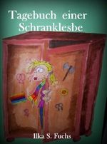 Tagebuch einer Schranklesbe Cover des Buches Tagebuch einer Schranklesbe (ISBN: B00F2RID32)