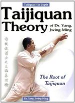 Taijiquan Theory of Dr. Yang, Jwing-Ming: The Root of Taijiquan Cover des Buches Taijiquan Theory of Dr. Yang, Jwing-Ming: The Root of Taijiquan (ISBN: 9780940871434)