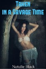 Taken in a Savage Time (Dinosaur Erotica) Cover des Buches Taken in a Savage Time (Dinosaur Erotica) (ISBN: B00FRVBWP4)