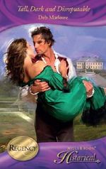 Tall, Dark and Disreputable (Mills & Boon Historical) Cover des Buches Tall, Dark and Disreputable (Mills & Boon Historical) (ISBN: 9781408916063)