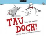 Tau doch! Cover des Buches Tau doch! (ISBN: 9783764504588)