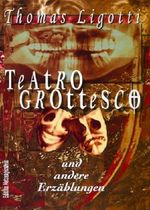 Teatro Grotesco u.a. Erzählungen Cover des Buches Teatro Grotesco u.a. Erzählungen (ISBN: 3932171497)