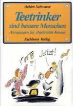 Teetrinker sind bessere Menschen Cover des Buches Teetrinker sind bessere Menschen (ISBN: 9783821821825)