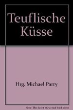 Teuflische Küsse Cover des Buches Teuflische Küsse (ISBN: B00AD7XFCK)