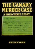 The "Canary" Murder Case Cover des Buches The "Canary" Murder Case (ISBN: 9781622401420)