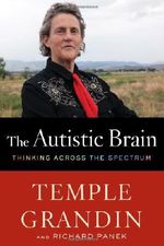 The Autistic Brain: Thinking Across the Spectrum Cover des Buches The Autistic Brain: Thinking Across the Spectrum (ISBN: 9780547636450)